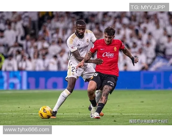 吕迪格：从默默无闻到足球场上的闪耀明星之路