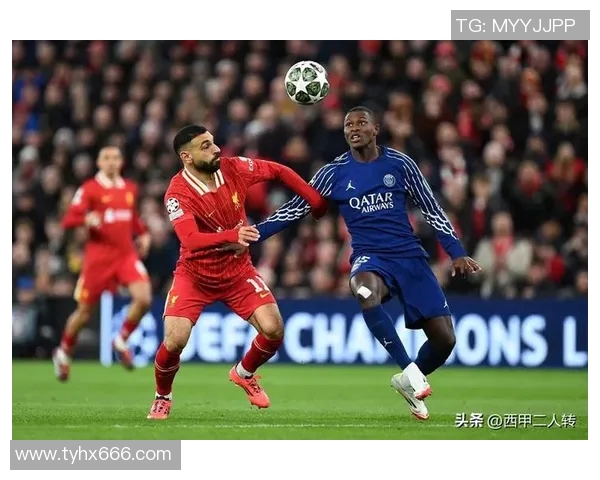 利物浦与巴黎圣日耳曼精彩对决CCTV全程直播赛况分析与球员表现解读